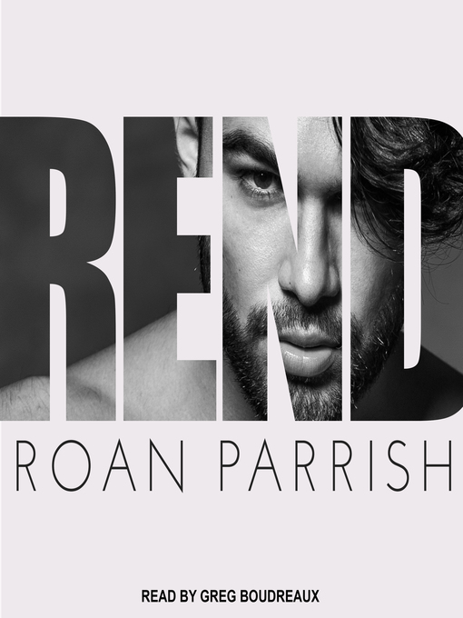 Title details for Rend by Roan Parrish - Available